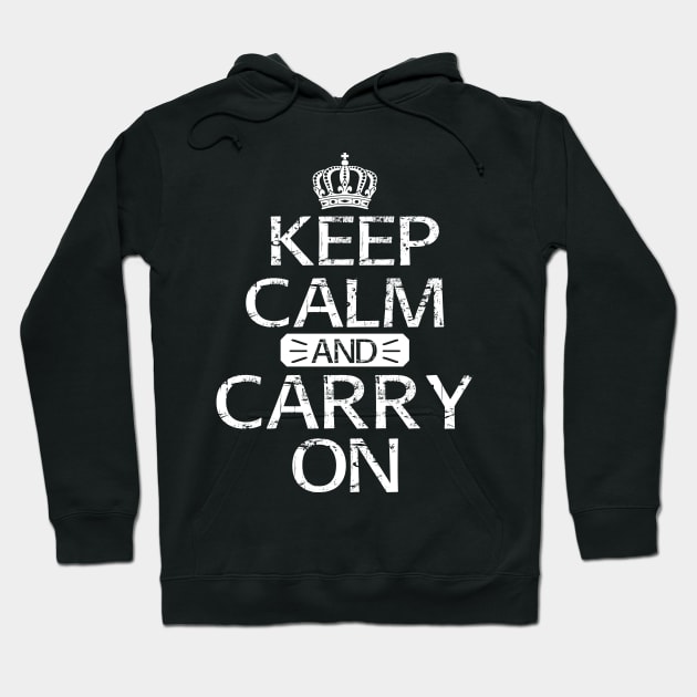 Keep Calm And Carry On Hoodie by SimonL